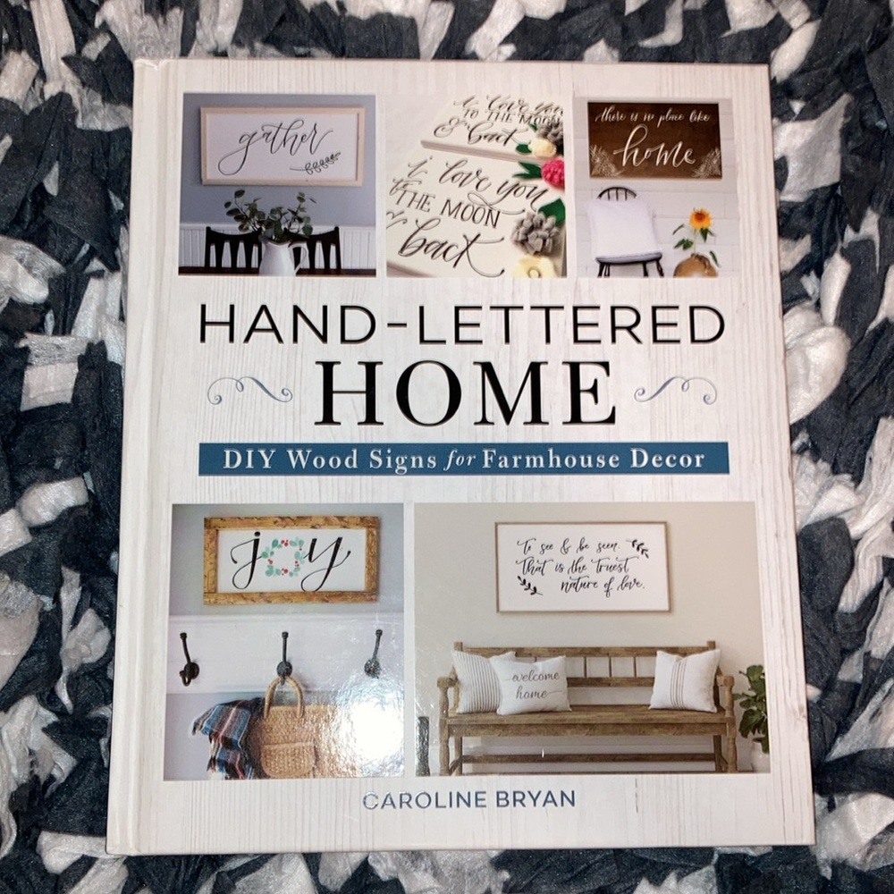 Hand-Lettered Home: DIY Wood Signs for Farmhouse Decor by Caroline Bryan